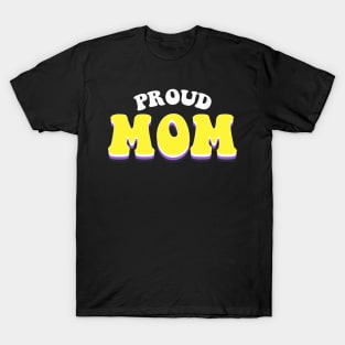 Proud Mom Nonbinary Pride T-Shirt